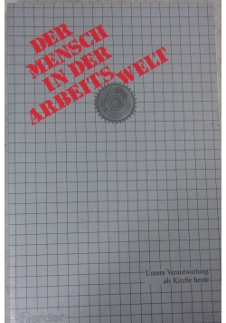 Der Mensch in der Arbeitswelt
