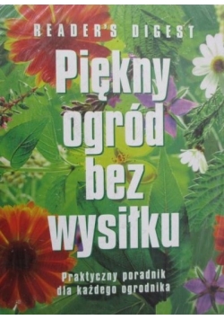 Piękny ogród bez wysiłku
