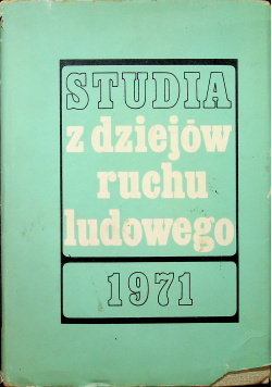 Studia z dziejów ruchu ludowego 1971