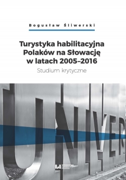 Turystyka habilitacyjna Polaków na Słowację w latach 2005-2016