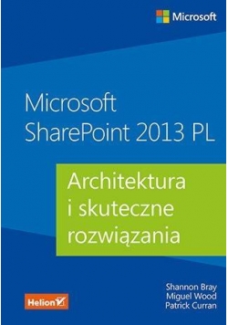 Microsoft SharePoint 2013 PL. Architektura...
