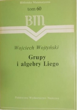 Grupy i algebry Liego