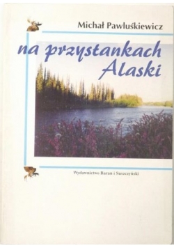 Na przystankach Alaski