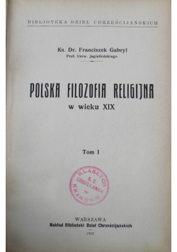 Polska Filozofia Religijna w wieku XIX Tom I 1913 r