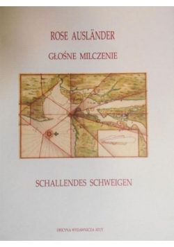 Auslander Rose - Głośne milczenie