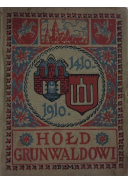 Hołd Grunwaldowi ,1910 r.