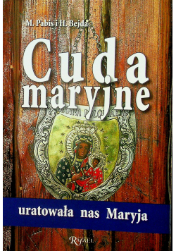 Cuda maryjne uratowała nas Maryja