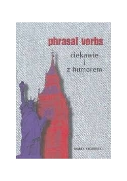 Phrasal Verbs, ciekawie i z humorem