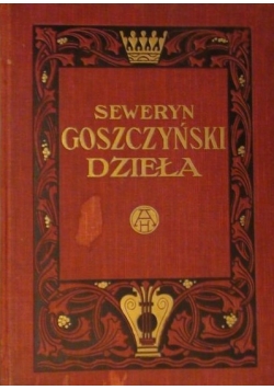 Dzieła zbiorowe Seweryna Goszczyńskiego tom IV