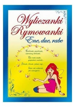 Wyliczanki, rymowanki. Ene, due, rabe