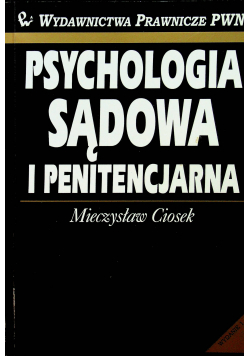 Psychologia sądowa i penitencjarna I wydanie autograf Ciosek