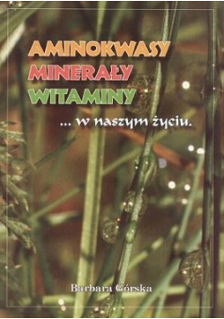 Aminokwasy minerały witaminy