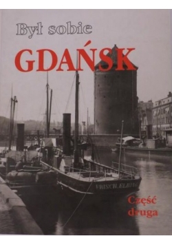 Był sobie Gdańsk Cz 2