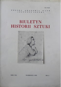 Biuletyn Historii Sztuki Rok XLI Nr 3