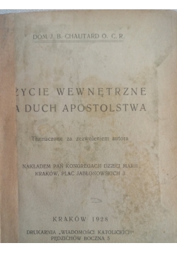 Życie wewnętrzne a Duch Apostolstwa, 1928 r.