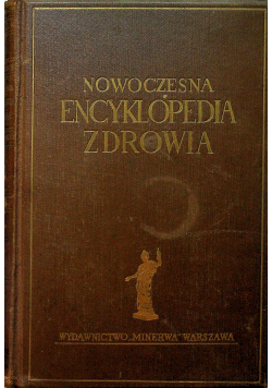 Nowoczesna Encyklopedia zdrowia Tom III 1939 r.