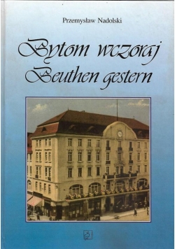 Bytom wczoraj