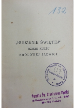 Budzenie Świętej- dzieje kultu Królowej Jadwigi, 1933r.