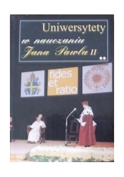 Uniwersytety w nauczaniu Jana Pawła II ,tom II