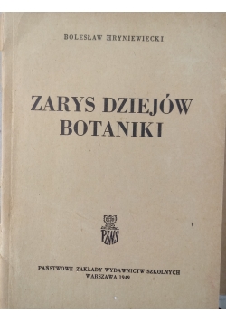 Zarys dziejów Botaniki, 1949 r.