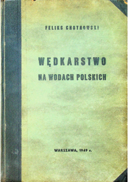 Wędkarstwo na Wodach Polskich 1949 r.