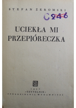 Uciekła mi przepióreczka 1950 r.