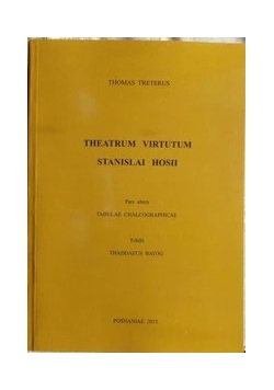 Theatrum Virtutum Stanislai Hosii
