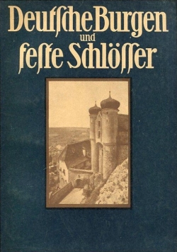 Deutsche Burgen und feste Schlosser, 1921 r.
