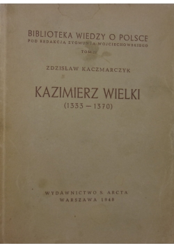 Kazimierz Wielki 1333-1370, 1948 r.