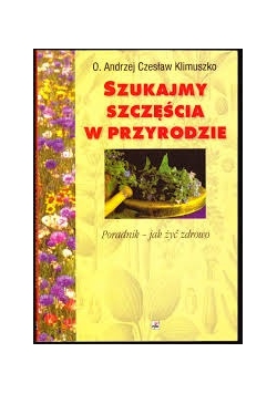 Szukajmy Szczęścia W Przyrodzie
