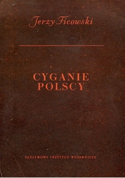Cyganie polscy. Szkice historyczno-obyczajowe