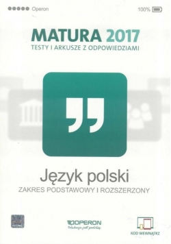 Matura 2017 Język polski. Testy i arkusze ZPiR