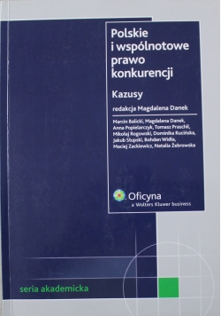 Polskie i wspólnotowe prawo konkurencji Kazusy