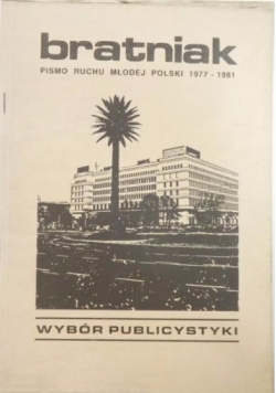 Bratniak. Pismo Ruchu Młodej Polski lata 1977-1981