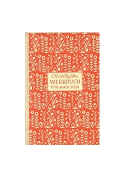Werkbuch für Mädchen ,1942r.