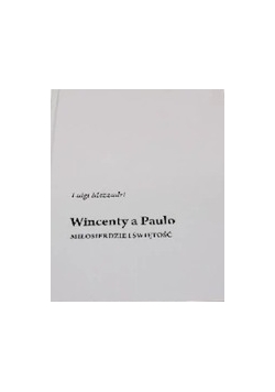 Wincenty a Paulo miłosierdzie i świętość