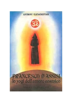 Francesco D'assisi lo yogi dell'amore cosmico