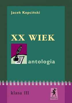 J.Polski - Antologia Wiek XX STENTOR