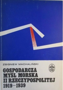 Gospodarcza myśl morska II Rzeczypospolitej 1919-1939