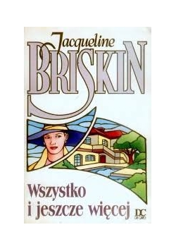 Wszystko i jeszcze więcej