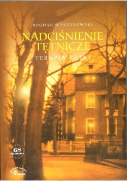 Nadciśnienie tętnicze. Terapia i leki