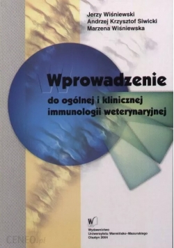 Wprowadzenie do ogólnej i klinicznej immunologii weterynaryjnej