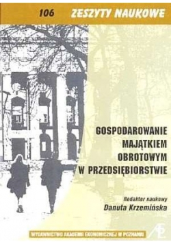 Gospodarowanie majątkiem obrotowym w przedsiębiorstwie