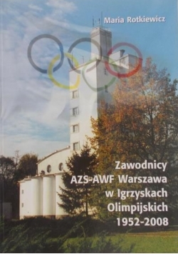 Zawodnicy AZS-AWF Warszawa w igrzyskach olimpijskich 1952-2008 + Autograf