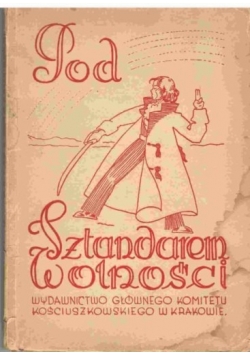 Pod Sztandarem Wolności, 1947 r.