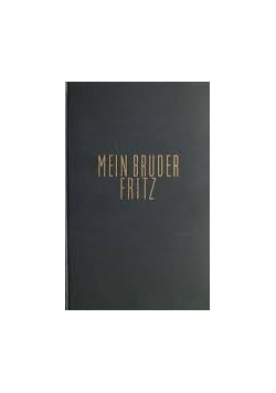 Mein Bruder Fritz, ok 1930 r.