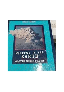 Windows in the earth and other wonders of nature