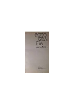 Fotografia czarno - biała