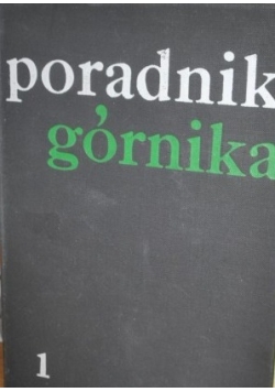 Poradnik górnika, Tom I
