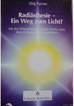 Radiasthesie-Ein Weg zum Licht